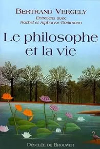 Le philosophe et la vie