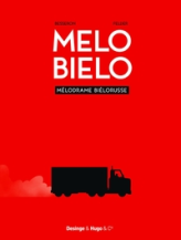 Melo Bielo : Mélodrame biélorusse