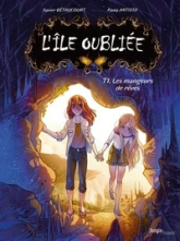 L'île oubliée, tome 1 : Les mangeurs de rêves