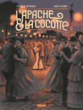 L'apache & la cocotte, tome 2