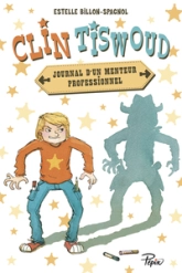 Clin Tiswoud : Journal d'un menteur professionnel