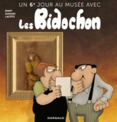 Un 6ème jour au musée avec les Bidochon