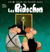 Un 8ème jour au musée avec les Bidochon