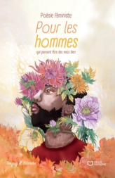 Poésie féministe - Pour les hommes - qui pensent être des mecs bien