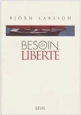 Besoin de liberté