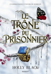 The Stolen Hier, tome 2 : Le Trône du prisonnier