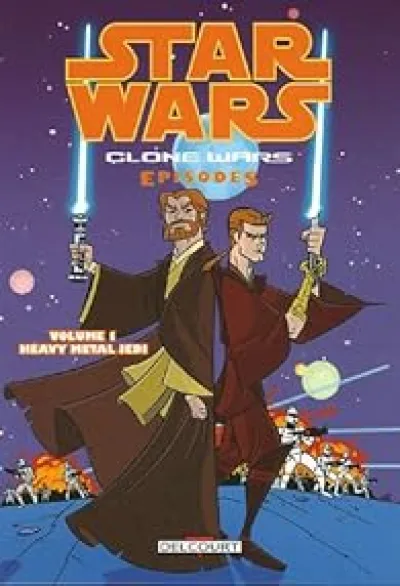 Star Wars The Clone Wars, Tome 1 : Heavy Metal Jedi