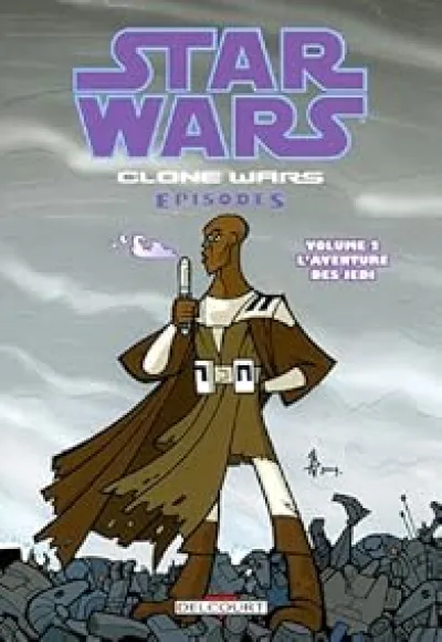 Star Wars The Clone Wars, Tome 2 : L'aventure des Jedi