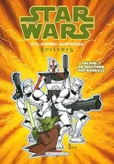 Star Wars The Clone Wars, Tome 3 : Un Jedi pour une bataille