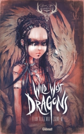 Wild West Dragons, tome 1