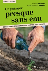 Un potager presque sans eau: Conseils anti-sécheresse pour cultiver avec sobriété