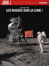 Jour J, tome 1 : Les Russes sur la Lune !