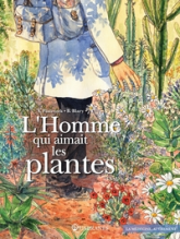 L'homme qui aimait les plantes