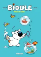 Bidule, tome 2 : Drôle de chien !