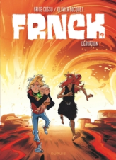 Frnck, tome 4 : L'éruption