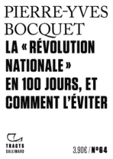 La 'Révolution nationale' en 100 jours, et comment l'éviter