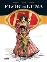 Flor de Luna, tome 2 : La finca Don Diego