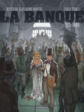 La banque, tome 1 : 1815-1848