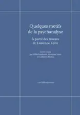 Quelques motifs de la psychanalyse