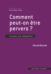 Comment peut-on être pervers ?