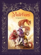 Maléfices, tome 2 : Les légendes du désert