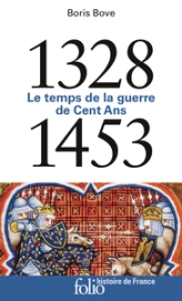 Le temps de la guerre de Cent Ans (1328-1453)