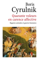 Quarante voleurs en carence affective