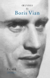 Boris Vian : Oeuvres complètes - Fayard