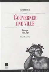 GOUVERNER UNE VILLE BESANCON 1959 1989