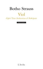 Viol : D'après Titus Andronicus de Shakespeare