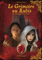 Le grimoire au rubis - Intégrale, tome 3 : Au temps des revenants