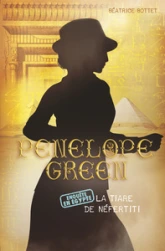 Penelope Green, tome 4 : La tiare de Néfertiti