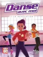 Danse avec moi, tome 1 : La révélation