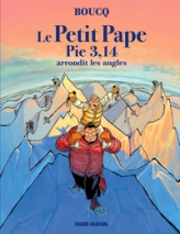 Le Petit Pape Pie 3,14 : Arrondit les angles