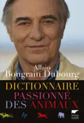 Dictionnaire passionné des animaux