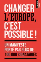 Changer l'Europe, c'est possible !