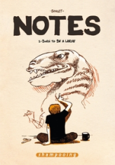 Notes, tome 1 : Born to be a larve