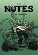 Notes, tome 4 : Songe est mensonge