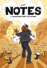 Notes, tome 5 : Quelques minutes avant la fin du monde