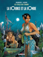 Le Cycle de Cyann, tome 1 : La sOurce et la sOnde