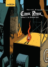 Comix Remix, tome 3 : Le Grand Exil