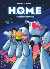 H.O.M.E, tome 1 : Restez chez vous