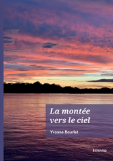 La montée vers le ciel : Poèmes