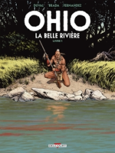 Ohio - La Belle Rivière, tome 1