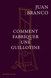 Comment fabriquer une guillotine