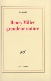 Henry Miller grandeur nature