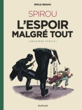 Le Spirou de..., tome 14 : L'espoir malgré tout (2ème partie) : Un peu plus loin vers l'horreur