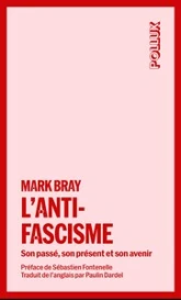 L'antifascisme: Son passé, son présent et son avenir