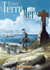 Entre terre et mer, tome 1 : Le jeune saisonnier