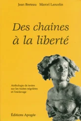 DES CHAINES A LA LIBERTE